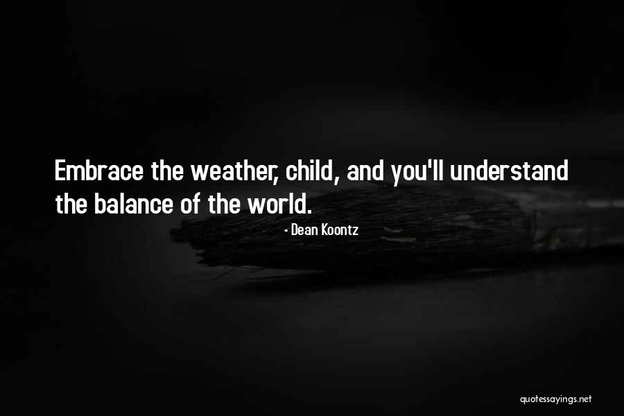 Masselin Ave Quotes By Dean Koontz