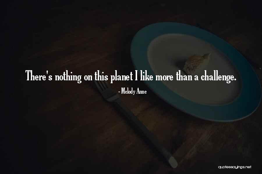 Masselin Ave Quotes By Melody Anne
