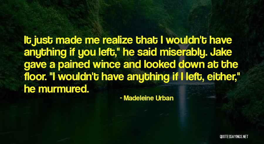 Masselina Quotes By Madeleine Urban Masselina Quotes By Madeleine Urban