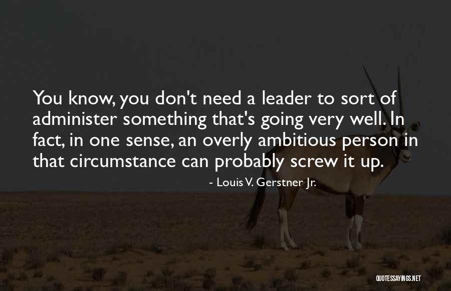Massell Quad Quotes By Louis V. Gerstner Jr. Massell Quad Quotes By Louis V. Gerstner Jr.