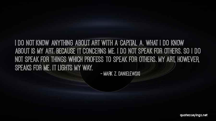 Massenet Work Quotes By Mark Z. Danielewski Massenet Work Quotes By Mark Z. Danielewski