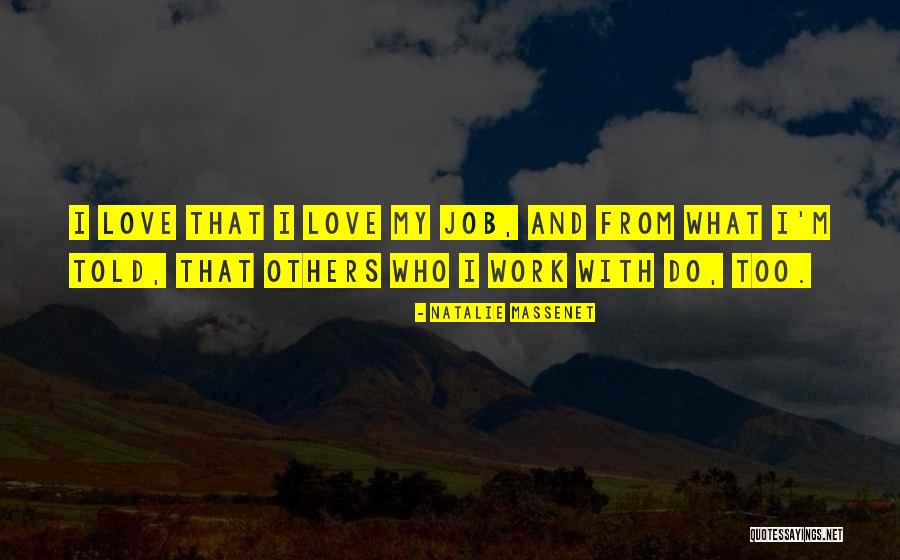 Massenet Work Quotes By Natalie Massenet Massenet Work Quotes By Natalie Massenet