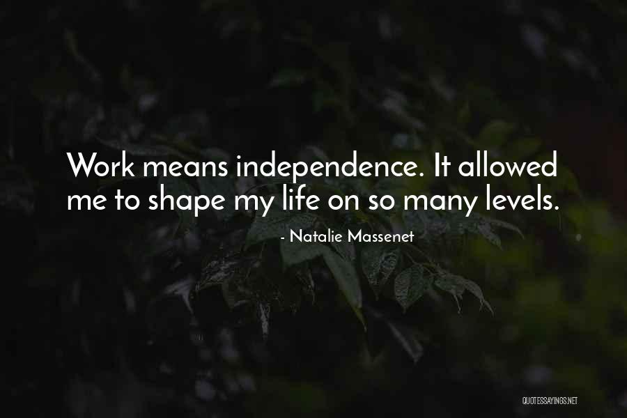 Massenet Work Quotes By Natalie Massenet Massenet Work Quotes By Natalie Massenet