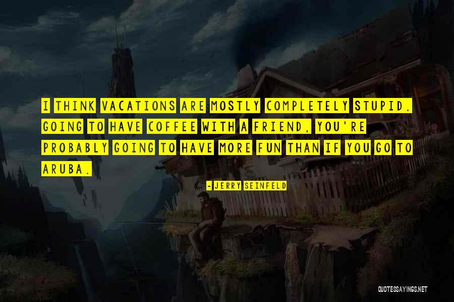 Masserman Law Quotes By Jerry Seinfeld Masserman Law Quotes By Jerry Seinfeld