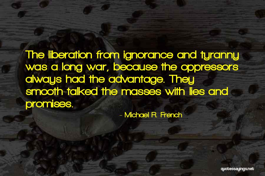 Masses Quotes Quotes By Michael R. French Masses Quotes Quotes By Michael R. French