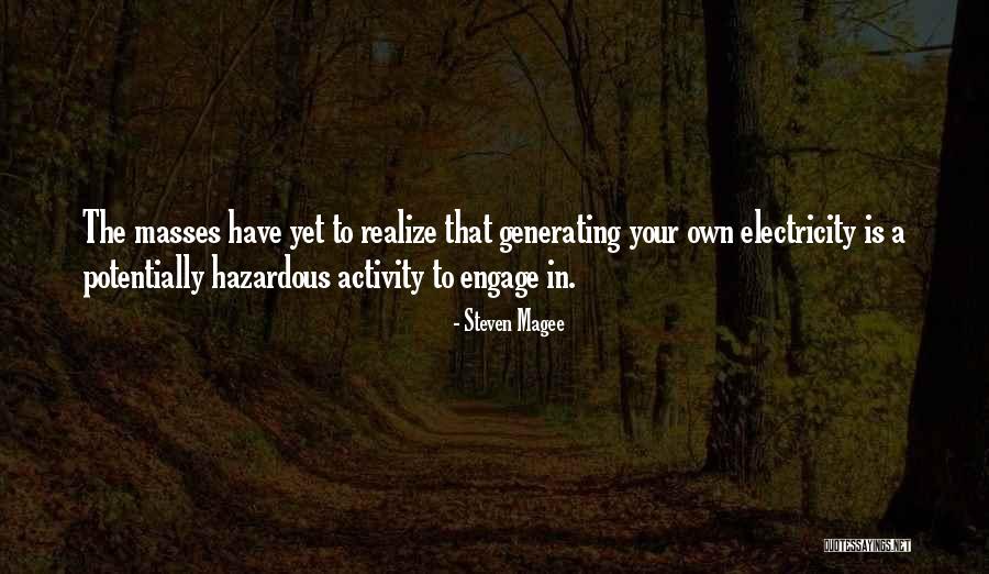 Masses Quotes Quotes By Steven Magee Masses Quotes Quotes By Steven Magee