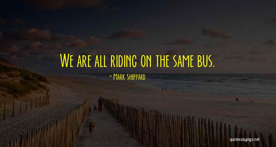 Massifs Montagneux Quotes By Mark Sheppard Massifs Montagneux Quotes By Mark Sheppard