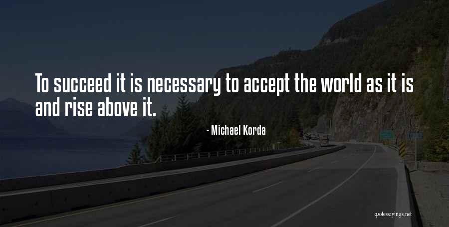 Massime Eterne Quotes By Michael Korda Massime Eterne Quotes By Michael Korda