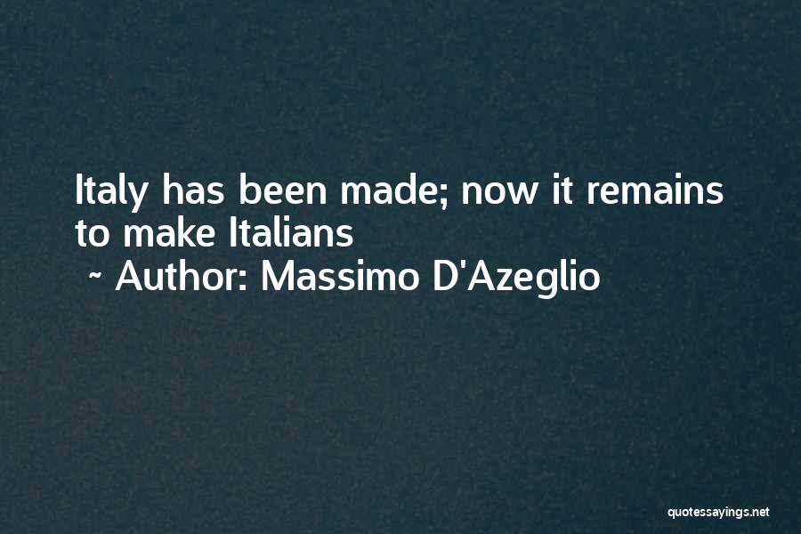 Massimo D'Azeglio Quotes 1320159