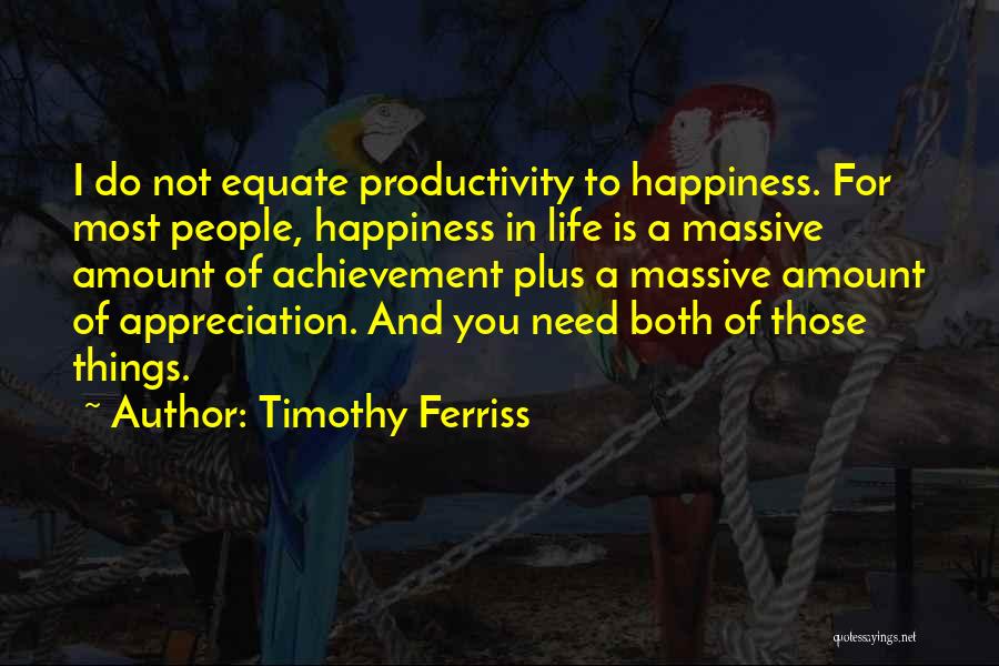 Massive Achievement Quotes By Timothy Ferriss