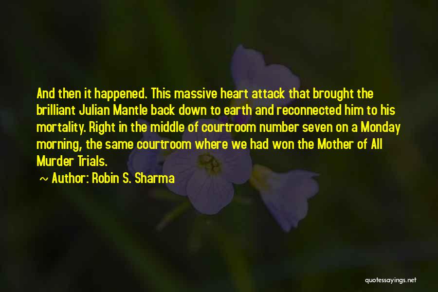 Massive Attack Quotes By Robin S. Sharma