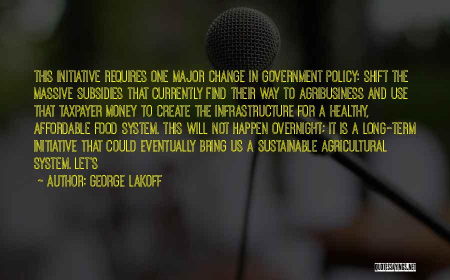 Massive Change Quotes By George Lakoff