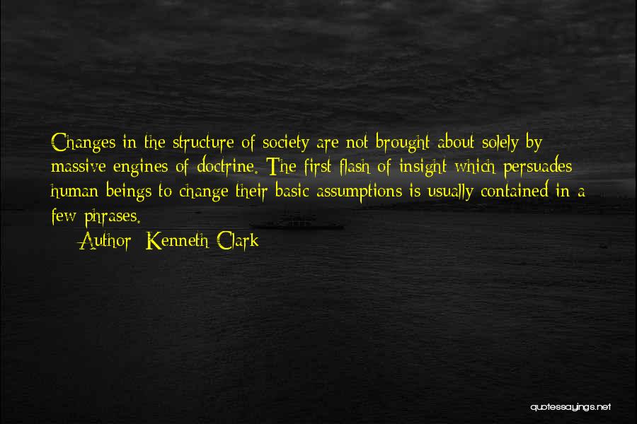 Massive Change Quotes By Kenneth Clark