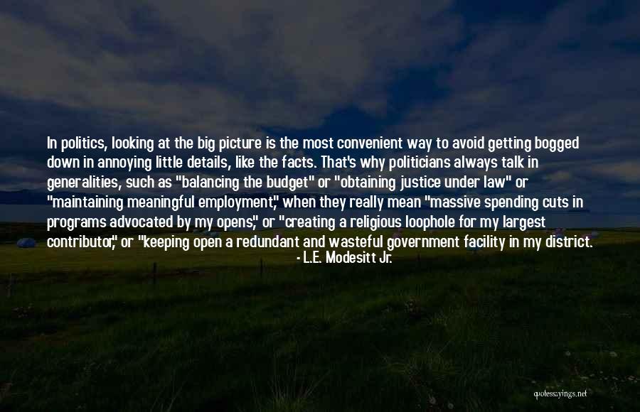 Massive Open Quotes By L.E. Modesitt Jr. Massive Open Quotes By L.E. Modesitt Jr.