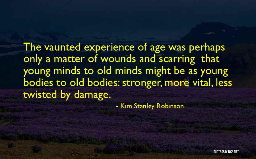 Massive Proportions Quotes By Kim Stanley Robinson Massive Proportions Quotes By Kim Stanley Robinson