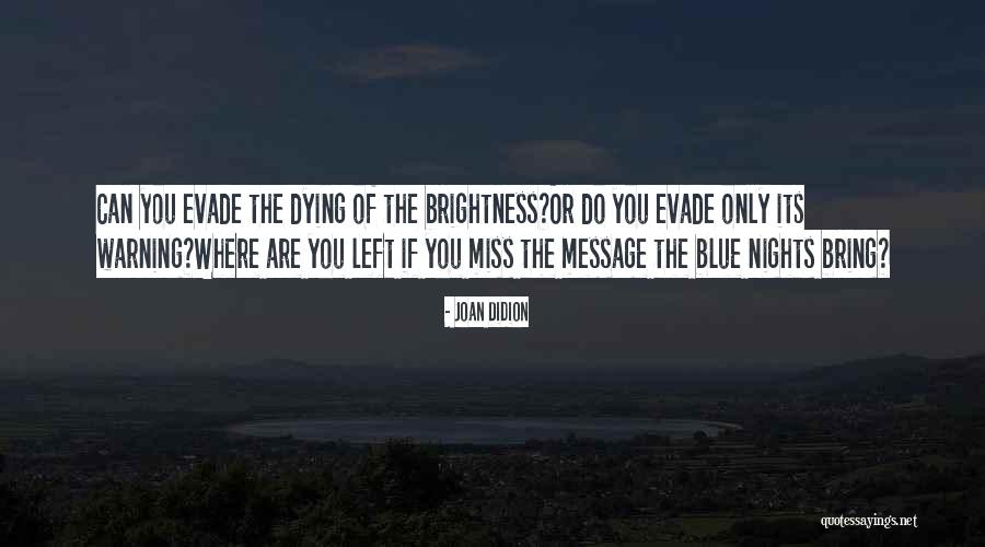 Masstige Deco Quotes By Joan Didion Masstige Deco Quotes By Joan Didion