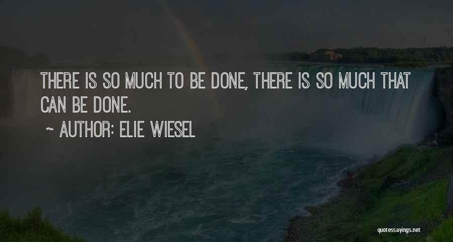 Mast Magan Quotes By Elie Wiesel