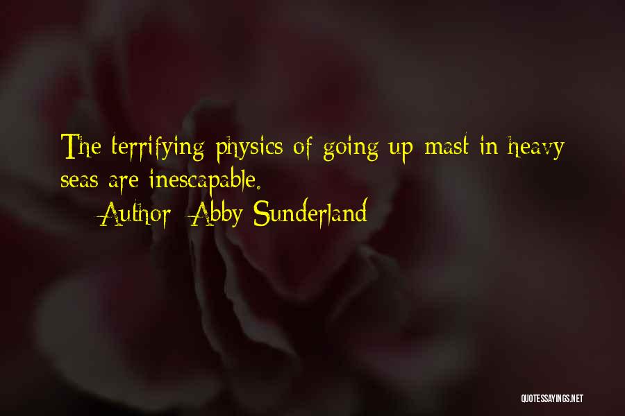 Mast Quotes By Abby Sunderland