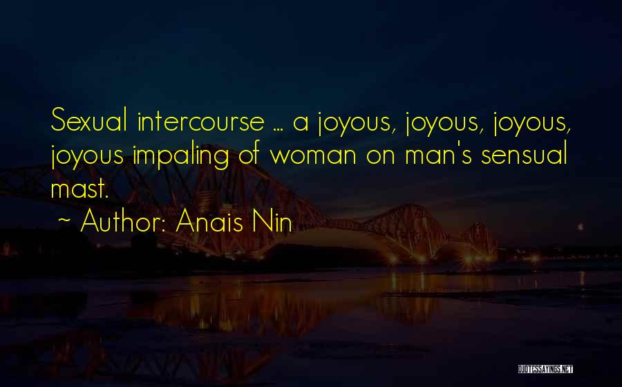 Mast Quotes By Anais Nin