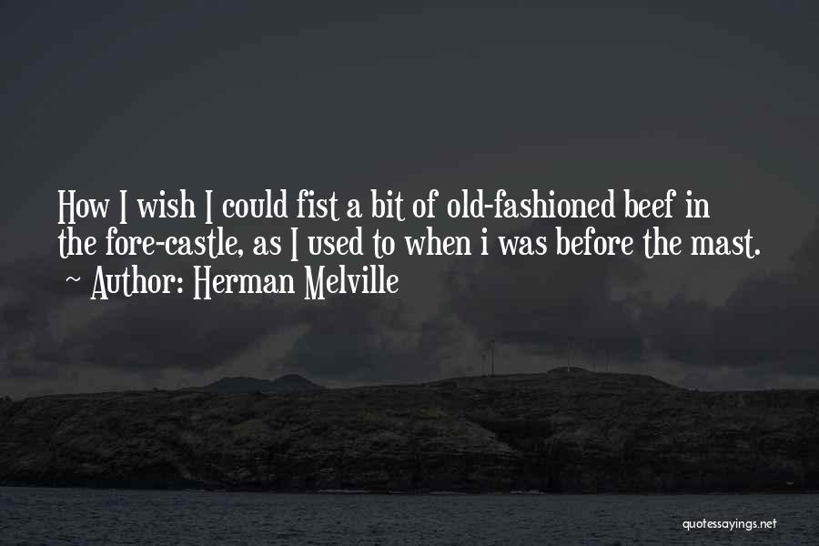 Mast Quotes By Herman Melville