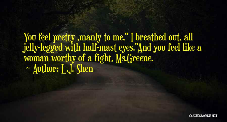 Mast Quotes By L.J. Shen