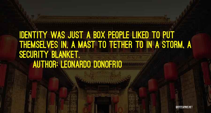 Mast Quotes By Leonardo Donofrio