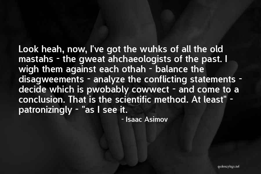 Mastahs Quotes By Isaac Asimov Mastahs Quotes By Isaac Asimov