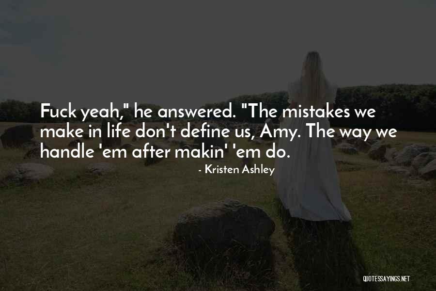 Mastahs Quotes By Kristen Ashley Mastahs Quotes By Kristen Ashley