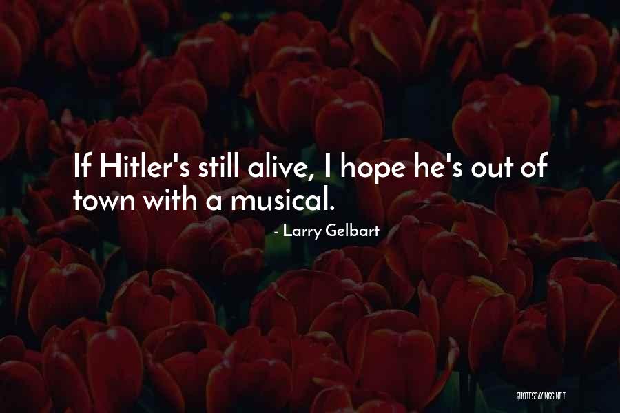 Mastalirova Quotes By Larry Gelbart Mastalirova Quotes By Larry Gelbart