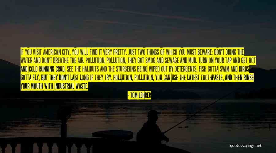 Mastaneh Jazayeri Quotes By Tom Lehrer Mastaneh Jazayeri Quotes By Tom Lehrer