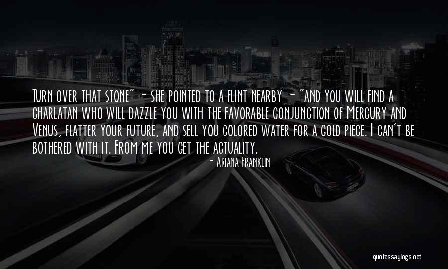 Mastantuono 2004 Quotes By Ariana Franklin Mastantuono 2004 Quotes By Ariana Franklin