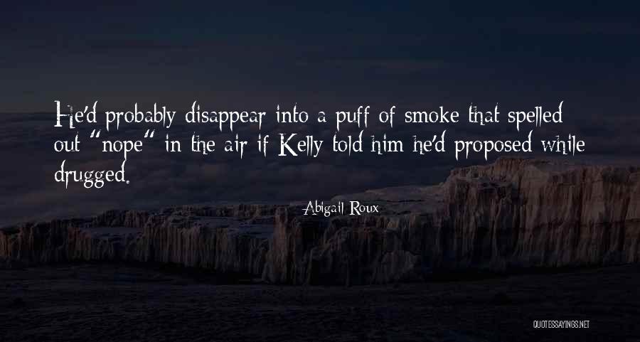 Mastellos Fort Quotes By Abigail Roux Mastellos Fort Quotes By Abigail Roux