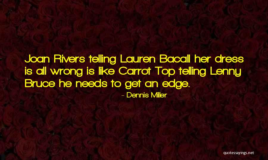 Masten Gregory Quotes By Dennis Miller Masten Gregory Quotes By Dennis Miller