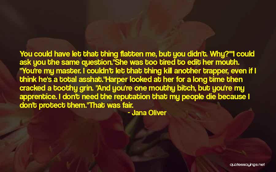 Master Apprentice Quotes By Jana Oliver