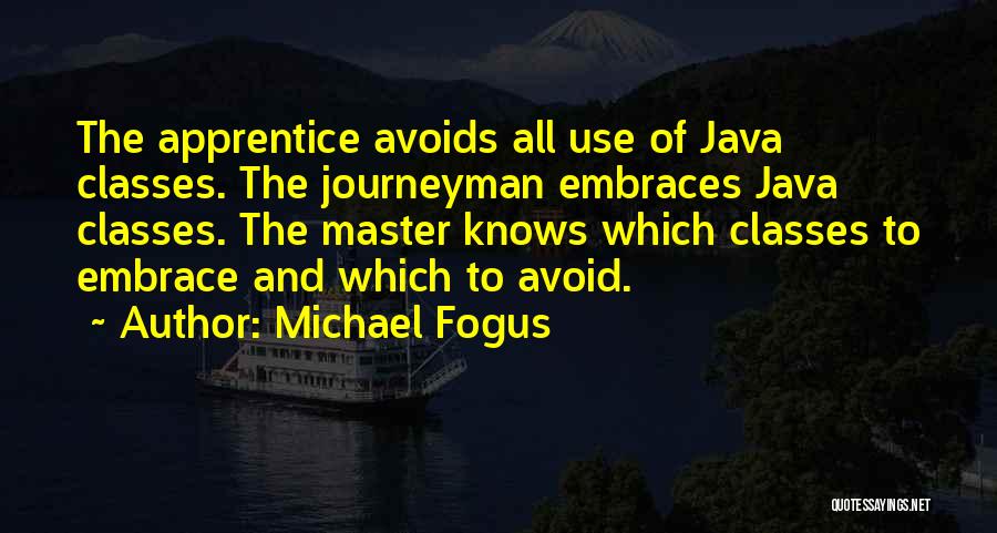 Master Apprentice Quotes By Michael Fogus