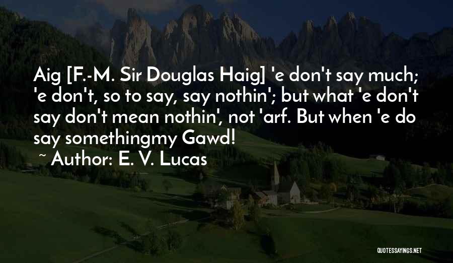 Master Ceremony Quotes By E. V. Lucas
