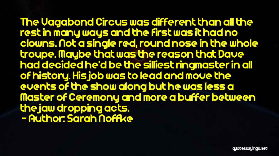 Master Ceremony Quotes By Sarah Noffke
