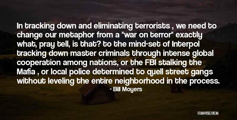 Master Criminals Quotes By Bill Moyers Master Criminals Quotes By Bill Moyers