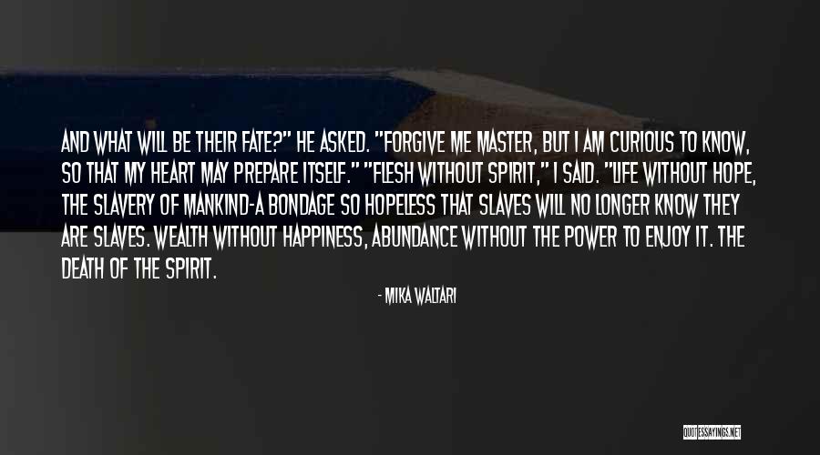 Master Death Quotes By Mika Waltari Master Death Quotes By Mika Waltari