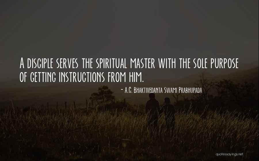 Master Disciple Quotes By A.C. Bhaktivedanta Swami Prabhupada Master Disciple Quotes By A.C. Bhaktivedanta Swami Prabhupada