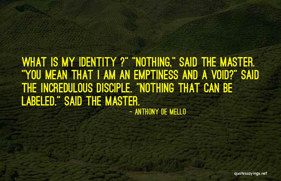 Master Disciple Quotes By Anthony De Mello Master Disciple Quotes By Anthony De Mello