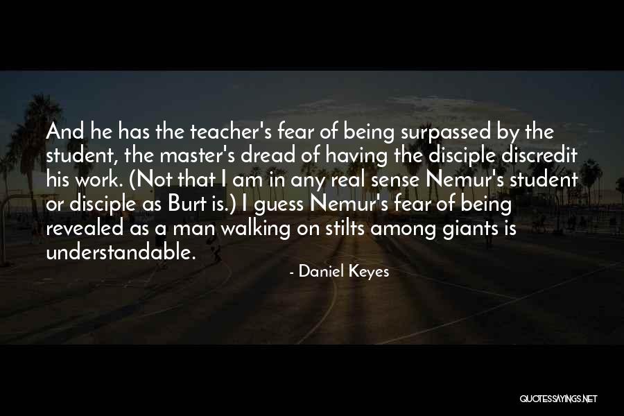 Master Disciple Quotes By Daniel Keyes Master Disciple Quotes By Daniel Keyes