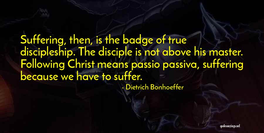 Master Disciple Quotes By Dietrich Bonhoeffer Master Disciple Quotes By Dietrich Bonhoeffer