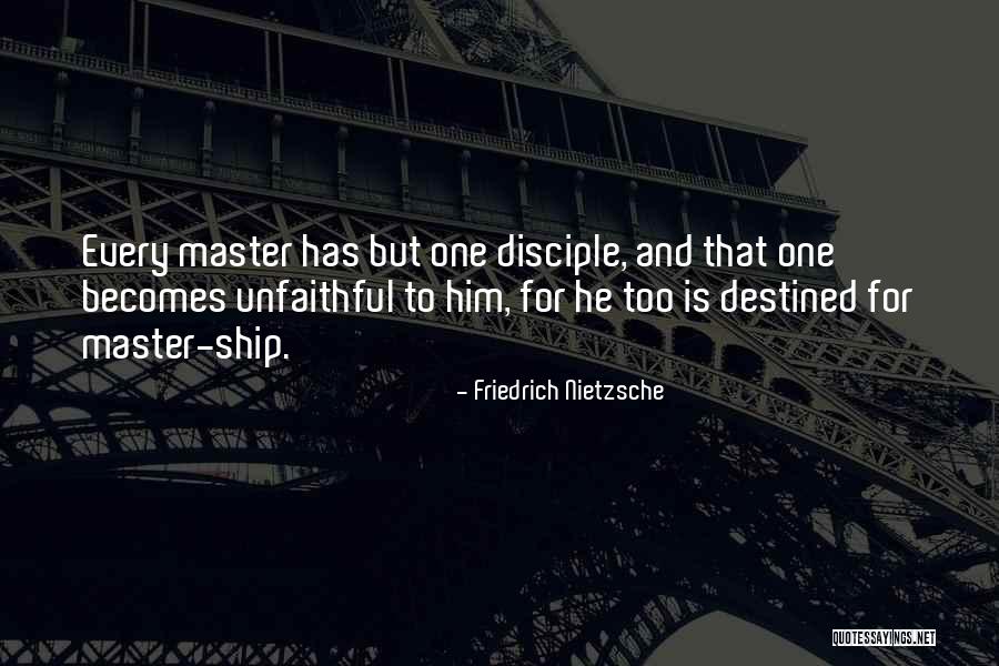 Master Disciple Quotes By Friedrich Nietzsche Master Disciple Quotes By Friedrich Nietzsche