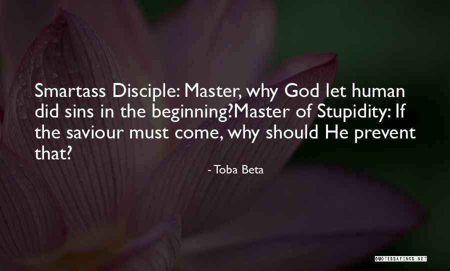 Master Disciple Quotes By Toba Beta Master Disciple Quotes By Toba Beta