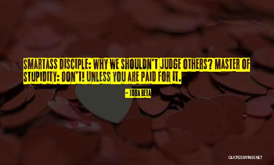 Master Disciple Quotes By Toba Beta Master Disciple Quotes By Toba Beta