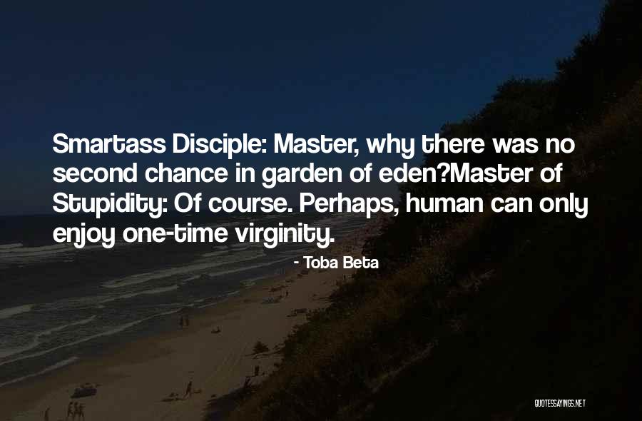 Master Disciple Quotes By Toba Beta Master Disciple Quotes By Toba Beta