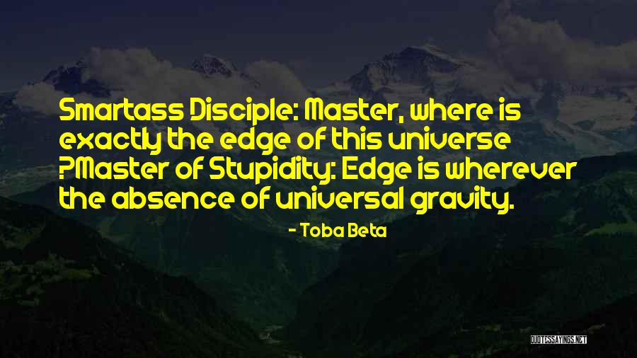 Master Disciple Quotes By Toba Beta Master Disciple Quotes By Toba Beta