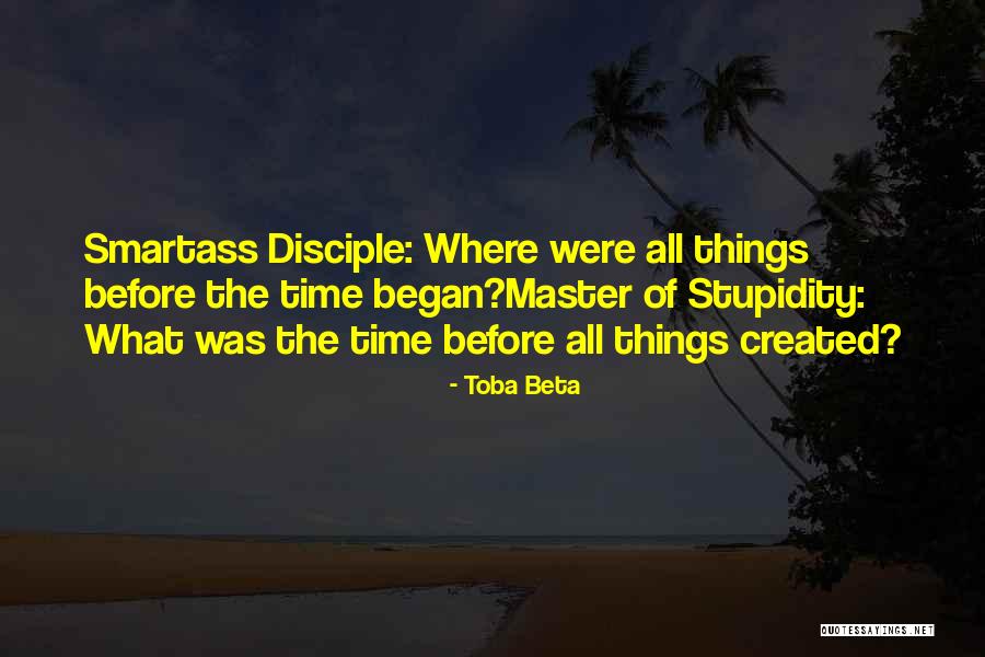 Master Disciple Quotes By Toba Beta Master Disciple Quotes By Toba Beta