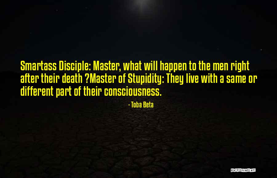 Master Disciple Quotes By Toba Beta Master Disciple Quotes By Toba Beta